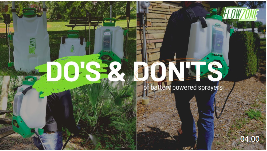 Does & Don'ts Of FlowZone Battery Sprayers